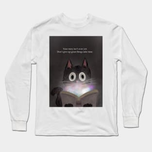 Your story isn’t over yet, cat art, spirt animal Long Sleeve T-Shirt